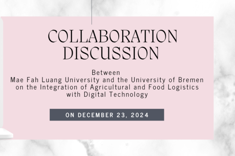 การหารือความร่วมมือระหว่างมหาวิทยาลัยแม่ฟ้าหลวงและ University of Bremen ด้านการบูรณาการโลจิสติกส์เกษตรและอาหารร่วมกับการใช้เทคโนโลยีดิจิทัล